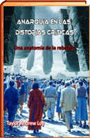 anarquía en las distopías críticas